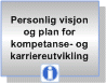 klikk her, les mer om KOMPETANSE- OG KARRIEREUTVIKLING